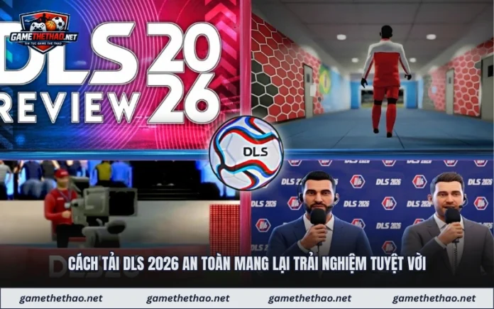 cach-tai-dls-2026-an-toan-mang-lai-trai-nghiem-tuyet-voi Cách Tải Dls 2026 An Toàn Mang Lại Trải Nghiệm Tuyệt Vời