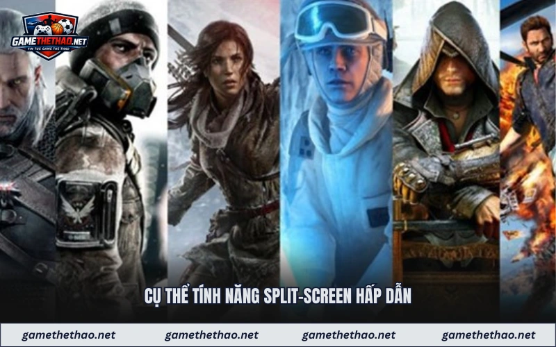 Cụ thể tính năng split-screen hấp dẫn