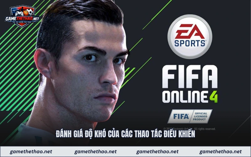 Đánh giá độ khó của các thao tác điều khiển