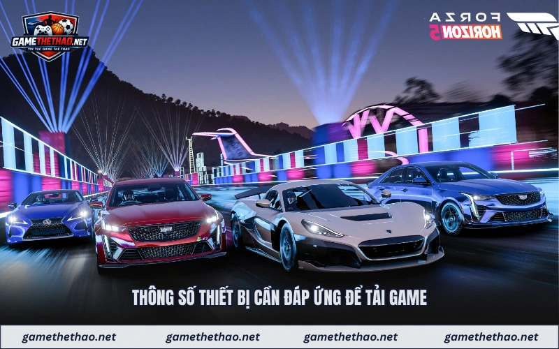 Thông số thiết bị cần đáp ứng để tải game
