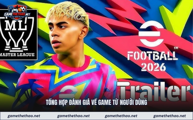 Tổng hợp đánh giá về game từ người dùng